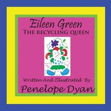 (英文圖書)Eileen Green The Recycling Queen 平裝版, Bellissima Publishing, 英文