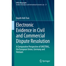 (英文圖書) Electronic Evidence in Civil and Commercial Dispute Resolution: A Comparative Perspective of ... 精裝版, Springer, 英文