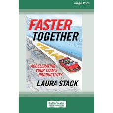 (英文圖書) Faster Together: Accelerating Your Team's Productivity [16 Pt Large Print Edition] 平裝版, ReadHowYouWant, 英文
