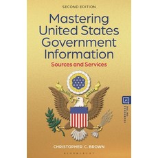 (英文圖書) Mastering United States Government Information: Sources and Services 平裝版, Bloomsbury Libraries Unlimited, 英文