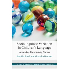 (英文圖書) Sociolinguistic Variation in Children's Language: Acquiring Community Norms 平裝版, Cambridge University Press, 英文