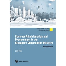 Contract Administration and Procurement in the Singapore Construction Industry (Second Edition) 平裝版, World Scientific Publishing Company, 英文
