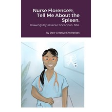 (英文圖書) Nurse Florence(R) Tell Me About the Spleen. 精裝版, Lulu.com, 英文