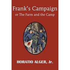 (英文圖書)Frank's Campaign or the Farm and the Camp 平裝版, Bottom of the Hill Publishing, 英文