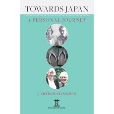 (英文圖書) Towards Japan: A Personal Journey 精裝版, Renaissance Books, 英文