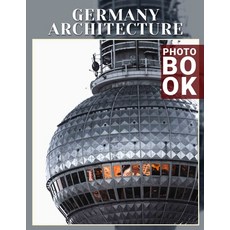 (英文圖書) Germany Architecture Photo Book: Explore Iconic Structures with 40 Stunning Ima... 平裝版, Independently Published, 英文