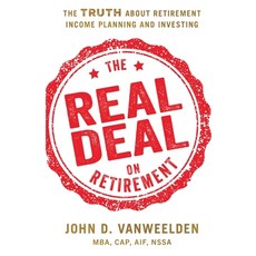 (英文圖書) The Real Deal on Retirement: The Truth About Retirement Income Planning and Inv... 平裝版, River Grove Books, 英文