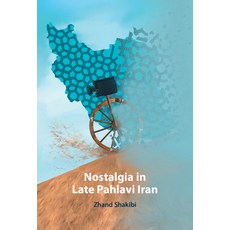(英文圖書) Nostalgia in Late Pahlavi Iran 精裝版, Cambridge University Press, 英文