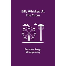 (英文圖書)Billy Whiskers at the Circus 平裝版, Alpha Edition, 英文