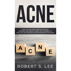 (英文圖書) Acne: How to Cure Acne through Natural Remedies and Simple Habits. Say Goodbye to Pustules B... 精裝版, Maria Fernanda Moguel Cruz, 英文