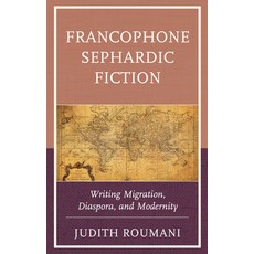 (英文圖書) Francophone Sephardic Fiction: Writing Migration Diaspora and Modernity 精裝版, Lexington Books, 英文