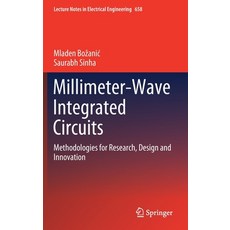 (英文圖書) Millimeter-Wave Integrated Circuits: Methodologies for Research Design and Innovation 精裝版, Springer, 英文