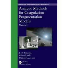 Analytic Methods for Coagulation-Fragmentation Models Volume I 精裝版, CRC Press, 英文