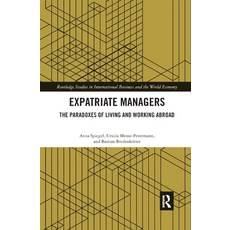 (英文圖書) Expatriate Managers: The Paradoxes of Living and Working Abroad 平裝版, Routledge, 英文
