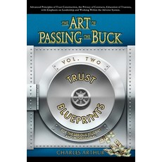 (英文圖書) The Art of Passing the Buck Vol 2 平裝版, Charles Arthur Enterprises T, 英文