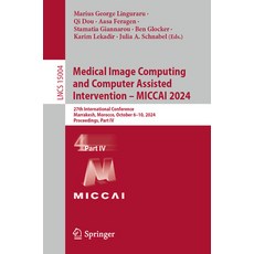 (英文圖書) Medical Image Computing and Computer Assisted Intervention - Miccai 2024: 27th... 平裝版, Springer, 英文