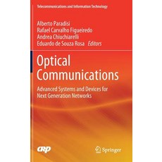 (英文圖書) Optical Communications: Advanced Systems and Devices for Next Generation Networks 精裝版, Springer, 英文