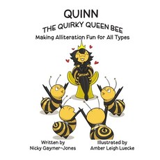 (英文圖書)Quinn the Quirky Queen Bee: Read Aloud Books Books for Early Readers Making Al... 平裝版, Nicholas Gaymer-Jones, 英文