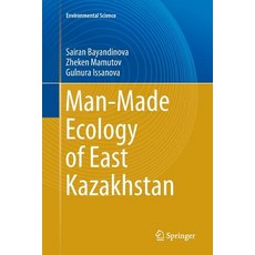 (英文圖書) Man-Made Ecology of East Kazakhstan 平裝版, Springer, 英文