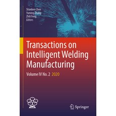 (英文圖書) Transactions on Intelligent Welding Manufacturing: Volume IV No. 2 2020 平裝版, Springer, 英文