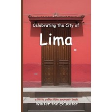 (英文圖書) Celebrating the City of Lima 平裝版, Silent King Books, 英文