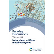 (英文圖書) Natural and Artificial Metalloenzymes: Faraday Discussion 234 精裝版, Royal Society of Chemistry, 英文