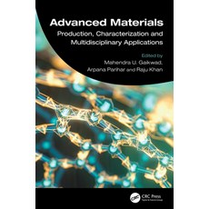 (英文圖書) Advanced Materials: Production Characterization and Multidisciplinary Applicat... 精裝版, CRC Press, 英文