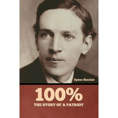 (英文圖書)100%: the Story of a Patriot 平裝版, Bibliotech Press, 英文
