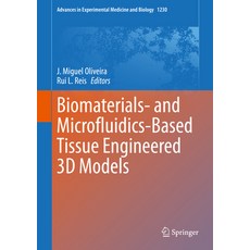 (英文圖書) Biomaterials- And Microfluidics-Based Tissue Engineered 3D Models 精裝版, Springer, 英文