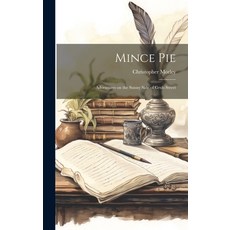 (英文圖書) Mince Pie: Adventures on the Sunny Side of Grub Street 精裝版, Legare Street Press, 英文