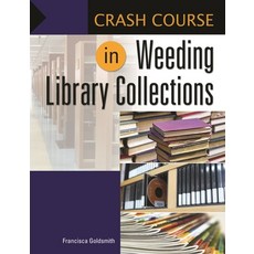 (英文圖書) Crash Course in Weeding Library Collections 平裝版, Bloomsbury Publishing PLC, 英文