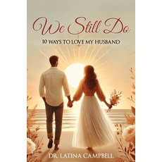 (英文圖書) We Still Do: 10 Ways to Love My Husband 平裝版, Story Corner Publishing & C..., 英文