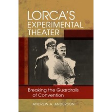 (英文圖書) Lorca's Experimental Theater: Breaking the Guardrails of Convention 精裝版, LSU Press, 英文
