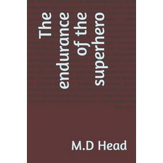 (英文圖書) The endurance of the superhero 平裝版, Independently Published, 英文