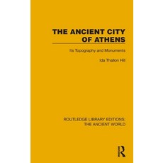 (英文圖書) The Ancient City of Athens: Its Topography and Monuments 精裝版, Routledge, 英文