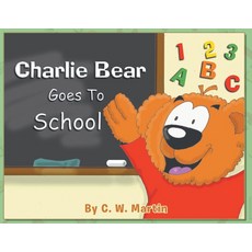 (英文圖書)Charlie Bear Goes To School 平裝版, Newman Springs, 英文