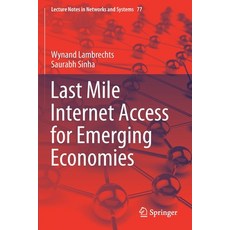 Last Mile Internet Access for Emerging Economies 平裝版, Springer, 英文