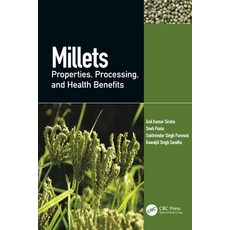 Millets: Properties Processing and Health Benefits 精裝版, CRC Press, 英文