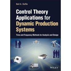 (英文圖書) Control Theory Applications for Production Systems: Time and Frequency Methods for Analysis a... 精裝版, Wiley, 英文
