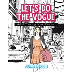 Let's Do The Vogue: Adult Coloring Books Fashion 平裝版, Jupiter Kids, 英文
