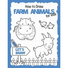 (英文圖書)How To Draw Farm Animals For Kids: Simple and Easy Guide Book to Draw Cute Farm... 平裝版, Independently Published, 英文