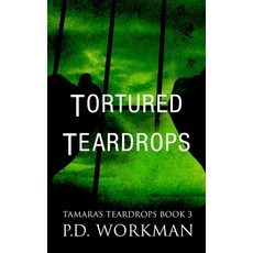 (英文圖書)Tortured Teardrops 平裝版, Pd Workman, 英文
