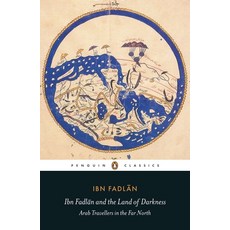(英文圖書) Ibn Fadlan and the Land of Darkness: Arab Travellers in the Far North 平裝版, Penguin Group, 英文