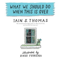 What We Should Do When This Is Over 平裝版, Independently Published, 英文