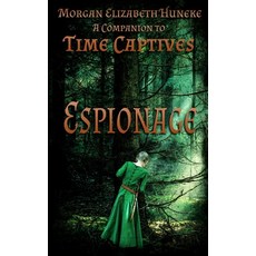 (英文圖書)Espionage: A Companion to Time Captives 平裝版, Shirewood Press, 英文