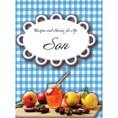 Recipes and Stories for My Son 精裝版, Big Reflection Books, LLC, 英文