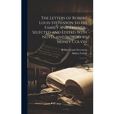 (英文圖書) The Letters of Robert Louis Stevenson to his Family and Friends; Selected and Edited With Not... 精裝版, Legare Street Press, 英文