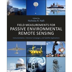 (英文圖書) Field Measurements for Passive Environmental Remote Sensing: Instrumentation Intensive Campa... 平裝版, Elsevier, 英文