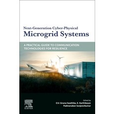 (英文圖書) Next-Generation Cyber-Physical Microgrid Systems: A Practical Guide to Communication Technolo... 平裝版, Elsevier, 英文