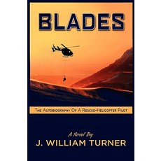 (英文圖書)Blades: The Autobiography of a Rescue-Helicopter Pilot 精裝版, Strategic Book Publishing, 英文